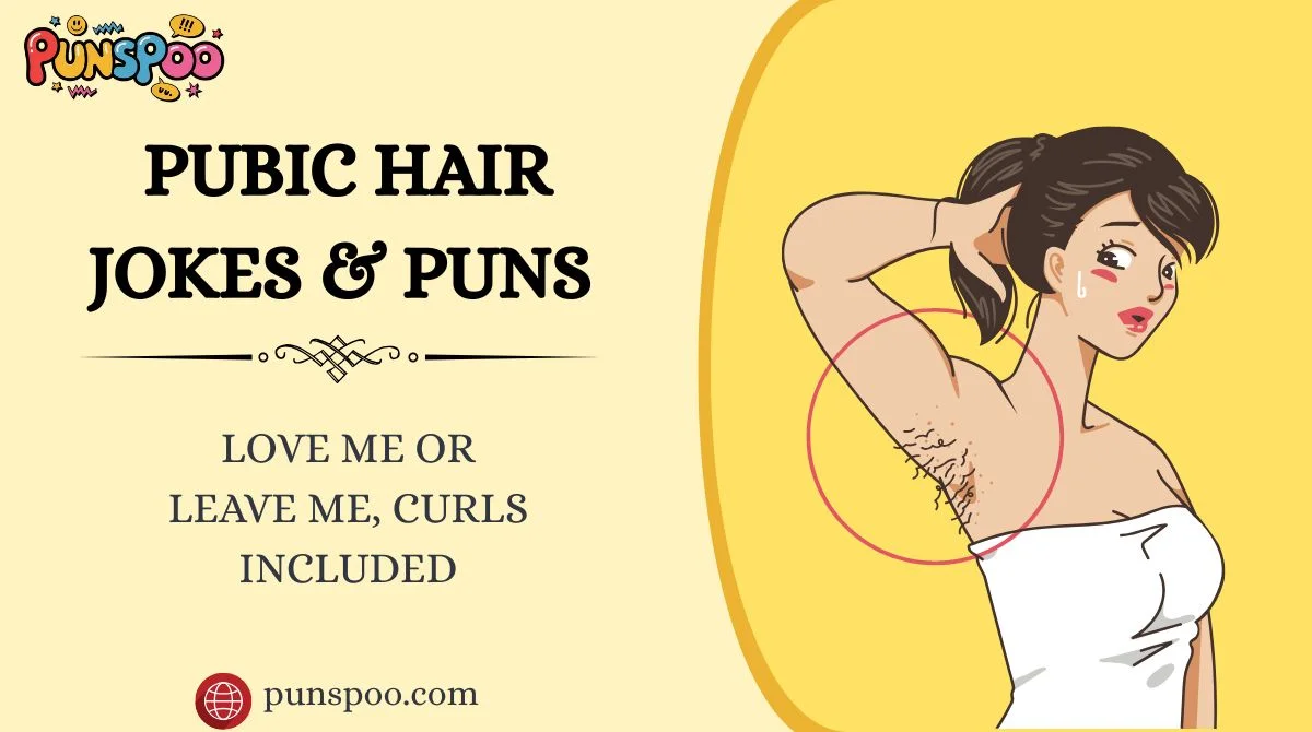 Pubic Hair Jokes & Puns