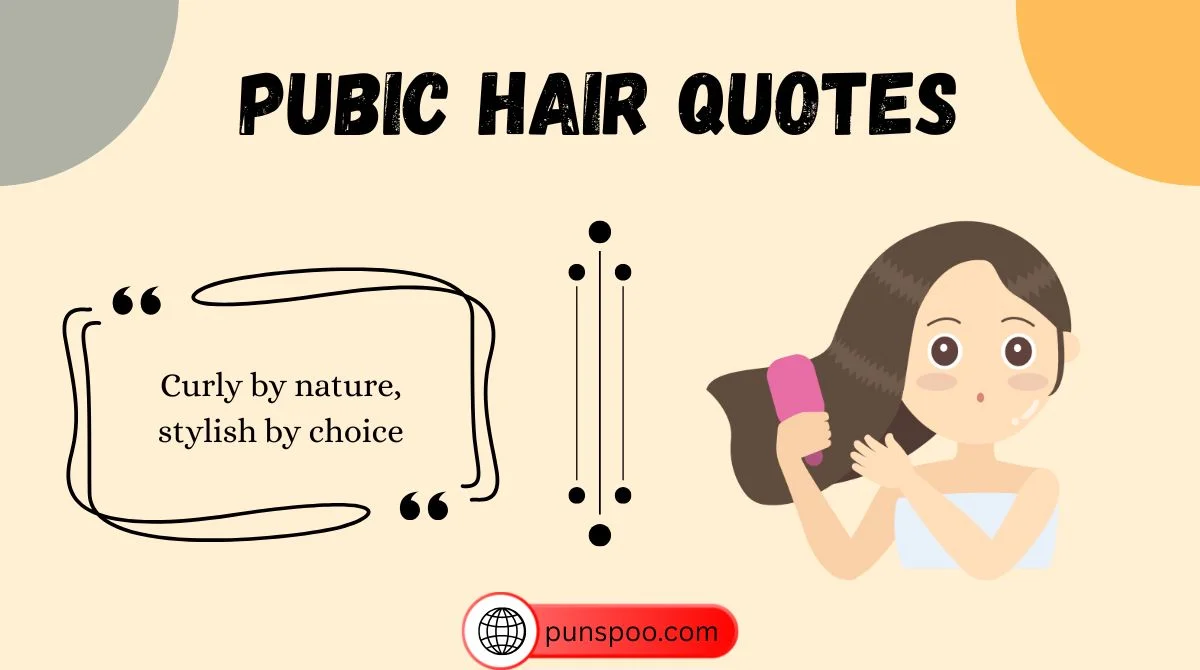 Pubic Hair Quotes