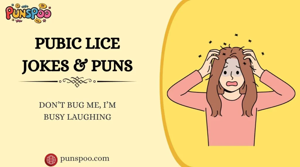 Pubic Lice Jokes & Puns