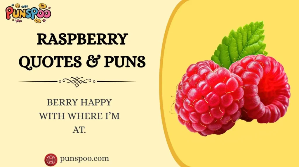 Raspberry Quotes & Puns