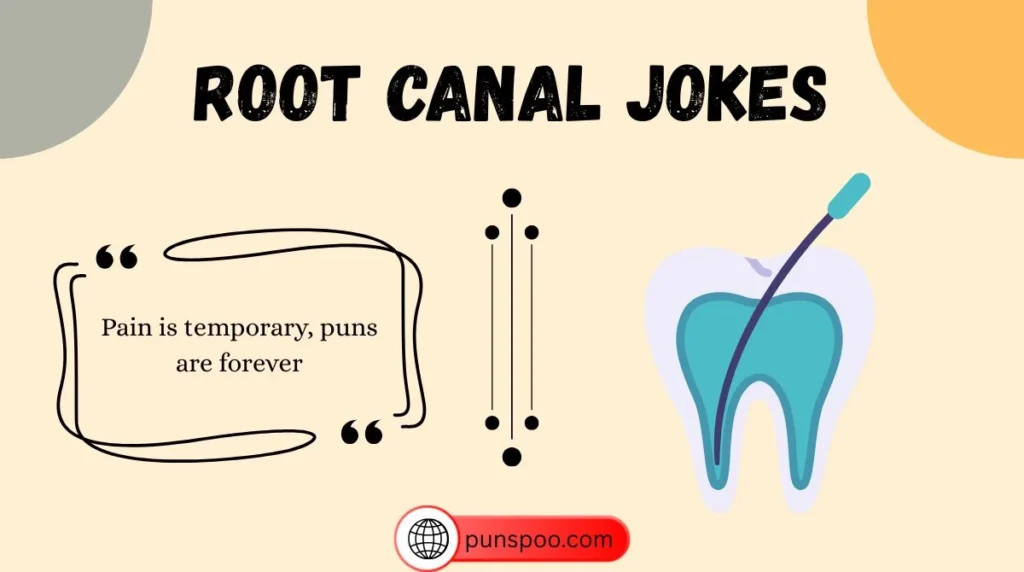 Root Canal Jokes