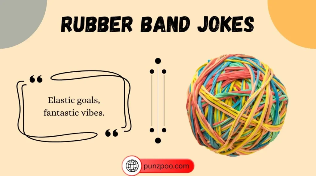 Rubber Band Jokes
