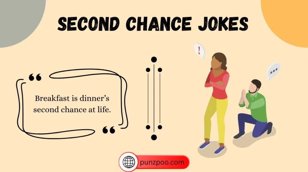 Second Chance Jokes