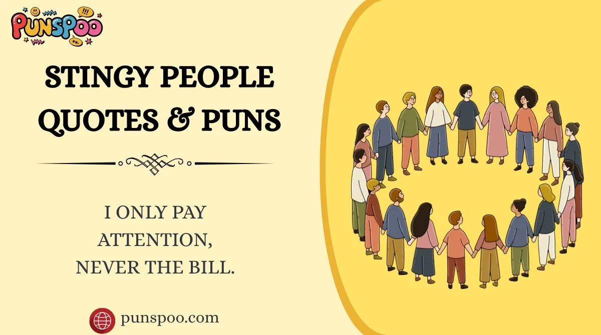 Stingy People Quotes & Puns