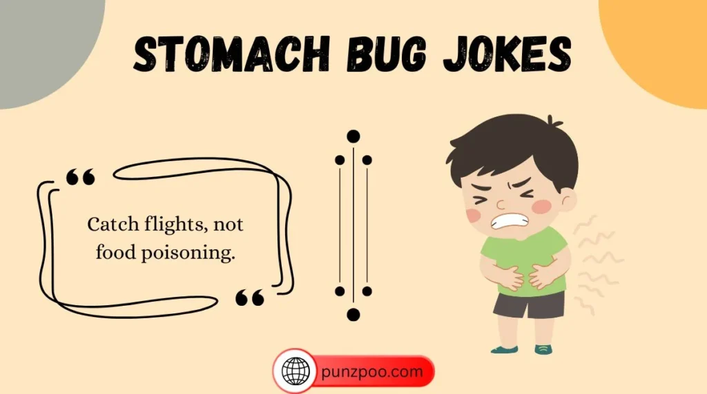 Stomach Bug Jokes