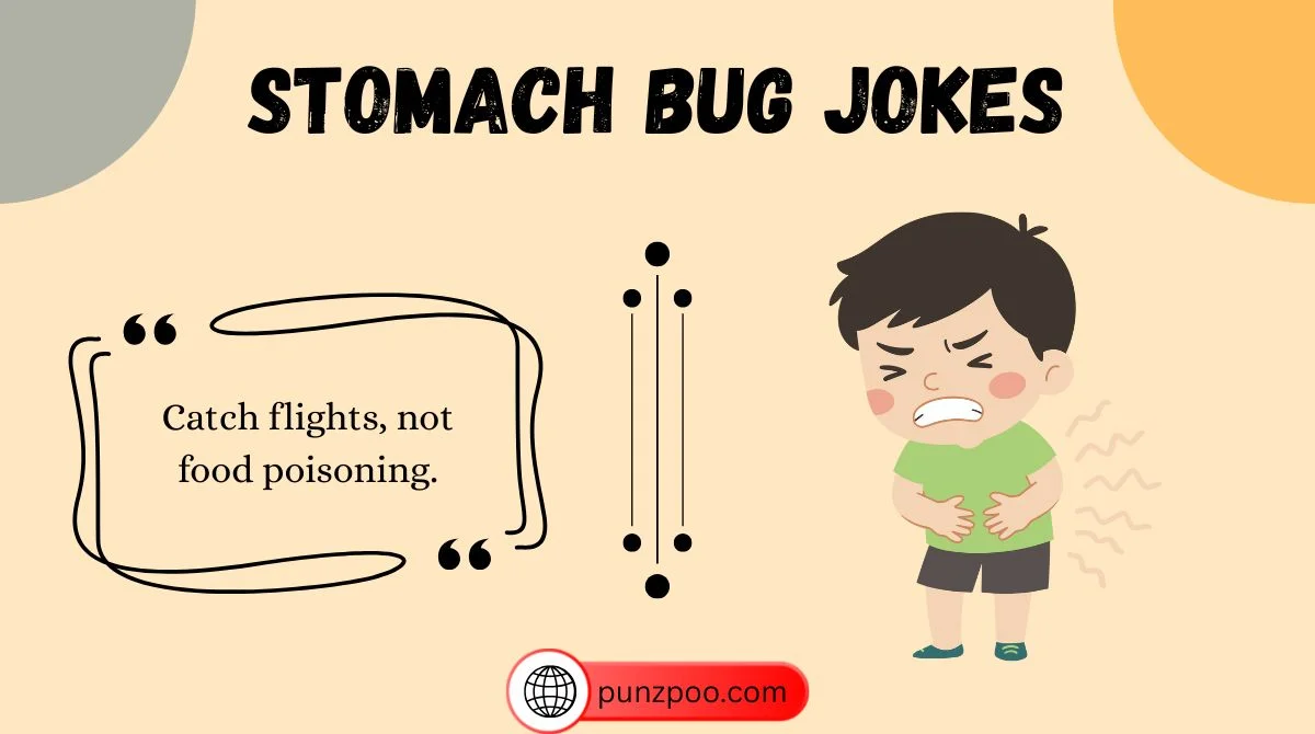 Stomach Bug Jokes