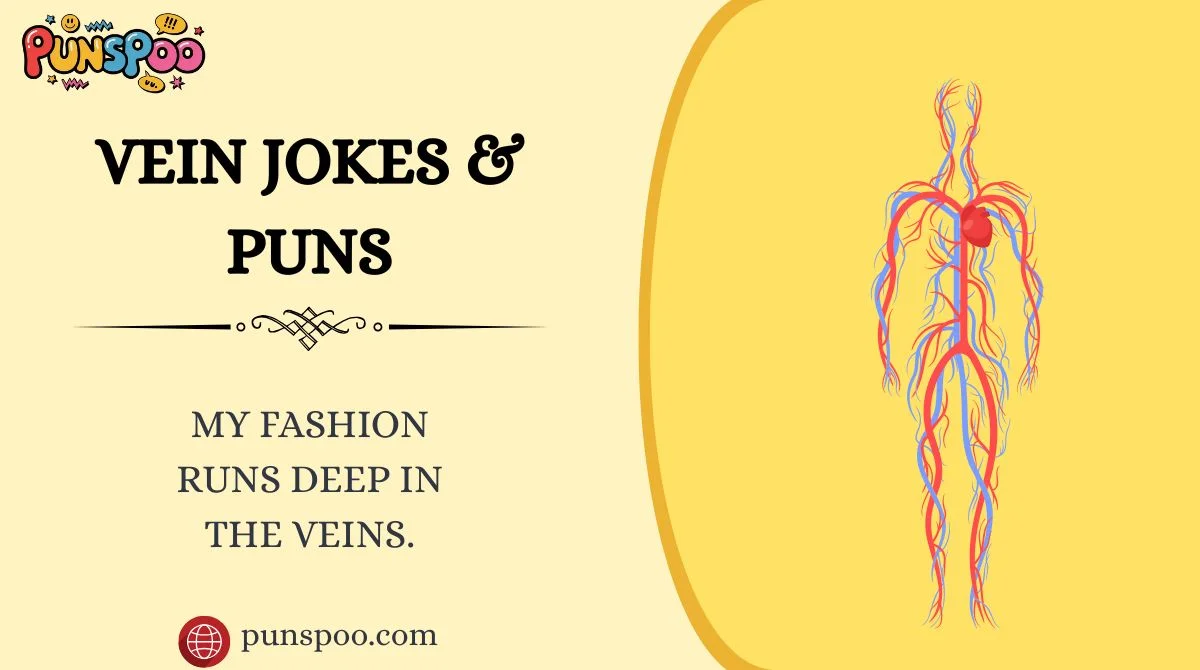 Vein Jokes & Puns