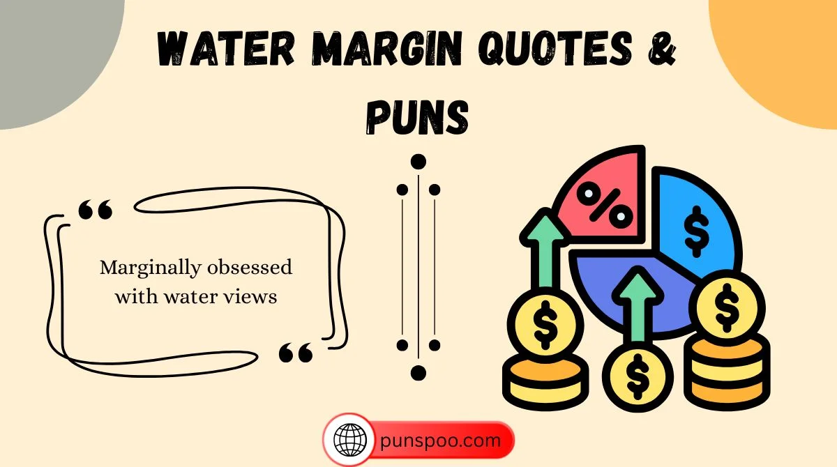 Water Margin Quotes & Puns