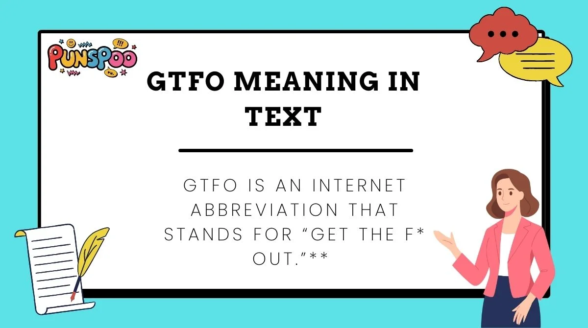GTFO Meaning in Text