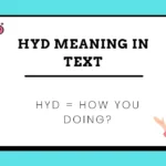 HYD Meaning in Text