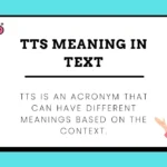 TTS Meaning in Text